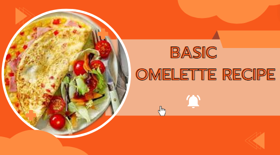 Basic Omelette Recipe