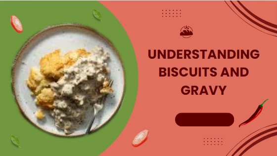 Biscuits and Gravy Recipes Tips and Tricks