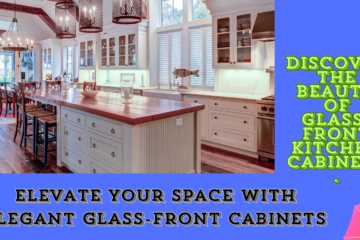 Discover the beauty of glass front kitchen cabinets