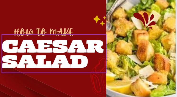 Easy Caesar Salad with Croutons Parmesan