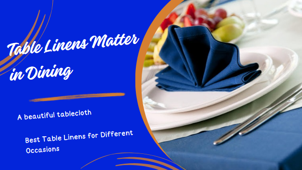 Table Linens Matter in Dining