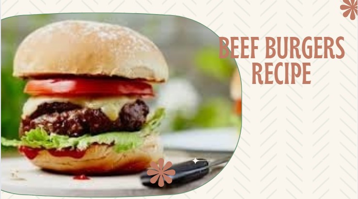 Perfect Classic Beef Burgers Recipe