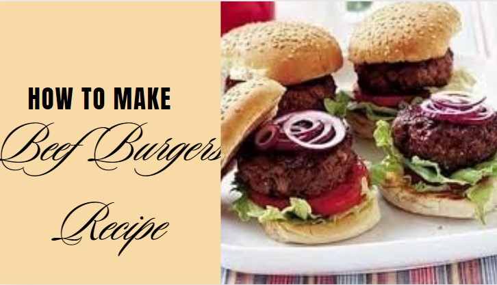 Perfect Classic Beef Burgers Recipe