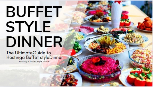 Buffet Style Dinner Party