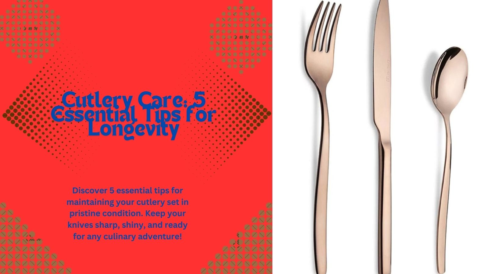 Cutlery Care 5 Essential Tips for Longevity