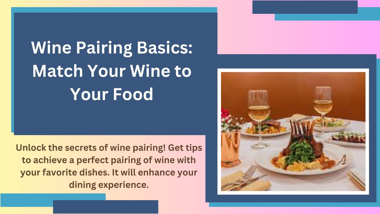 Wine Pairing Basics Match Your Wine to Your Food