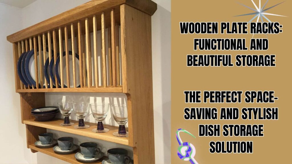 Wooden Plate Racks Functional and Beautiful Storage